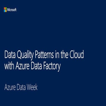 Data Quality Patterns in the Cloud with Azure Data Factory | PPTX ...