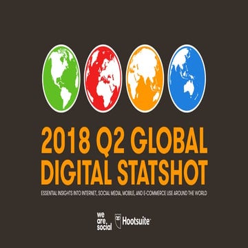 Digital 2018 Q2 Global Digital Statshot (April 2018)