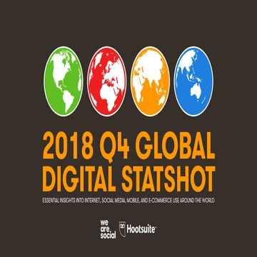 Digital 2018 Q4 Global Digital Statshot (October 2018)