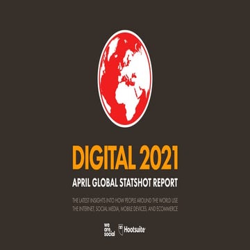 Digital 2021 April Global Statshot Report v01