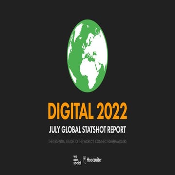 Digital 2022 July Global Statshot Report (Jul 2022) v02