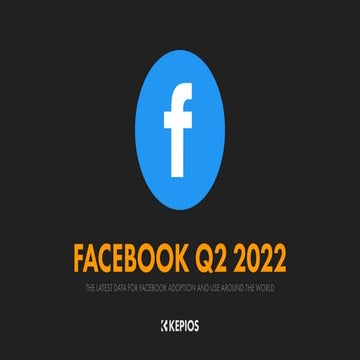 Digital 2022: Essential Facebook Stats for Q2 2022 v01