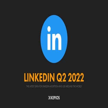 Digital 2022: Essential LinkedIn Stats for Q2 2022 v01
