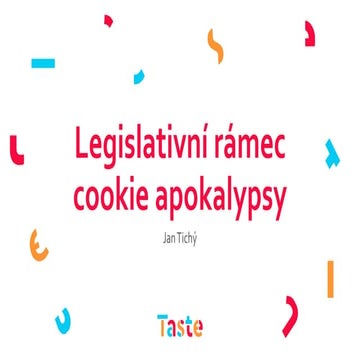 Data Restart 2021: Jan Tichý - Legislativní rámec cookie apokalypsy