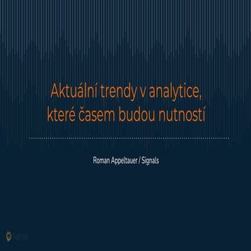Data Restart 2025: Roman Appeltauer - Aktuální trendy v analytice, které čase...