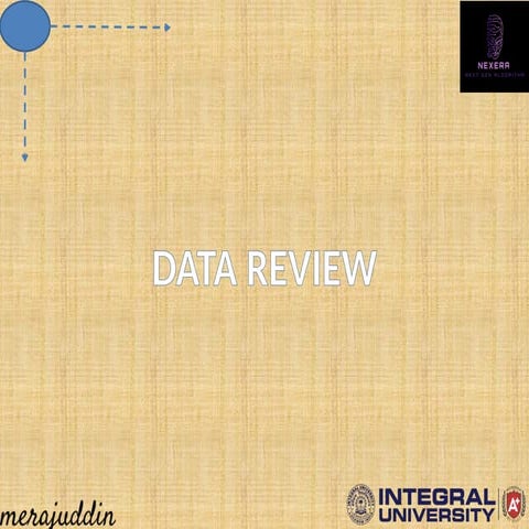 WHAT IS  THE DATA REVIEW AND DATA ANALYSIS