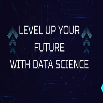 Data science. Level up your future with data science.