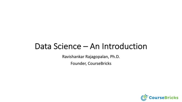 Data science - An Introduction