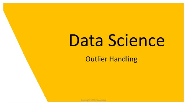 Data science - Handling Outliers | PPT