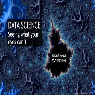 Data science see what your eyes can't