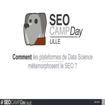 Comment les plateformes de Data Science métamorphosent le SEO ?