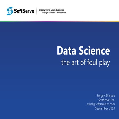 Data Science: The Art of Foul Play by Serhiy Shelpuk