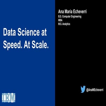 Data Science at Speed. At Scale.