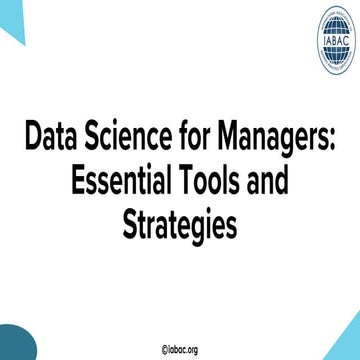 Data Science for Managers Essential Tools and Strategies | IABAC