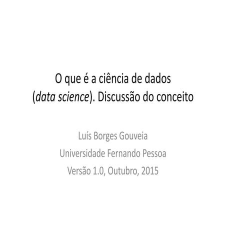 O que é a ciência de dados (data science). Discussão do conceito