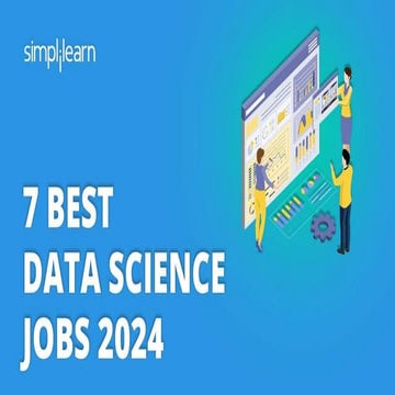 7 Best Data Science Jobs 2024 | Data Science Jobs and Salary | Data Science C...
