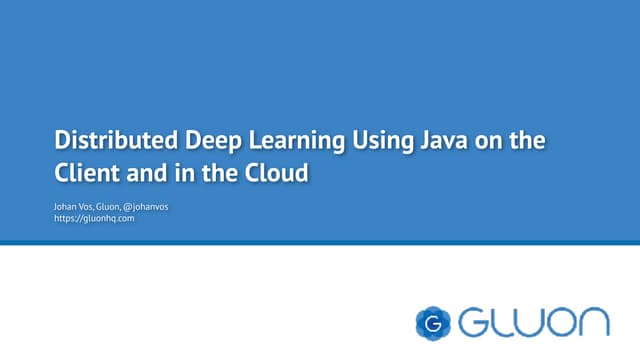 Distributed Deep Learning Using Java on the Client and in the Cloud
