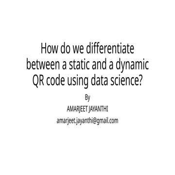 Data Science_QR Codes_Static_Dynamic.pptx