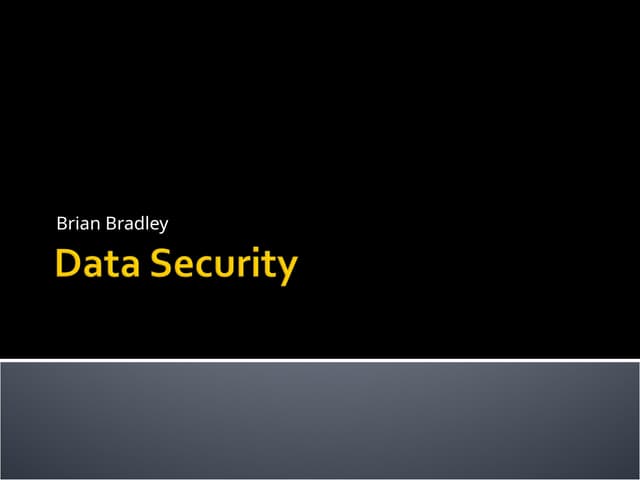 DataSecurity Presentation to help people be safe