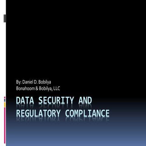 Data Security and Regulatory Compliance