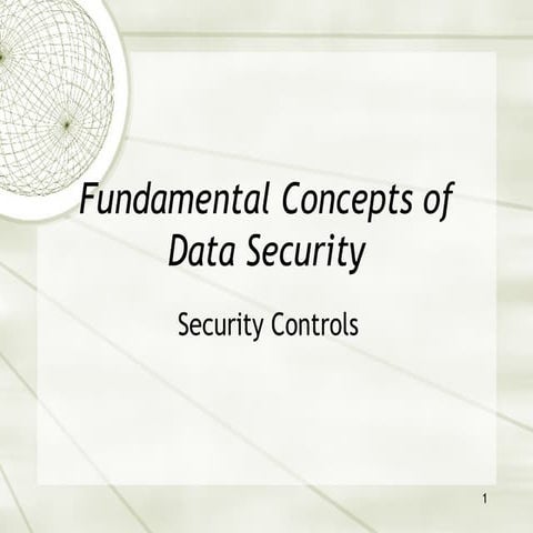 Controls used in managing data to ensure Data Security