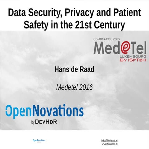 Data security, privacy and patient safety in the 21st century