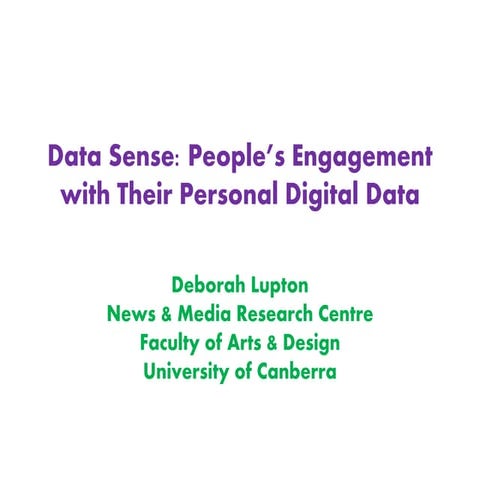 Data Sense: People's Engagement with Their Personal Digital Data