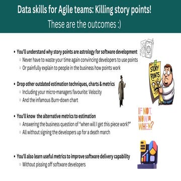 Data skills for Agile Teams- Killing story points
