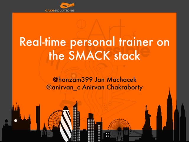 Real-time personal trainer on the SMACK stack