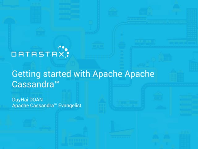 Datastax day 2016   introduction to apache cassandra