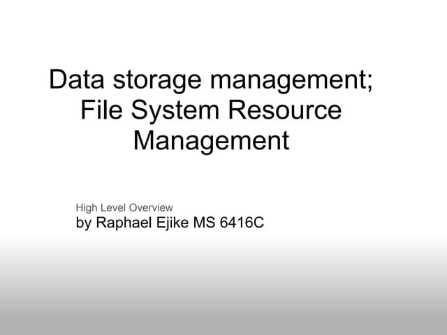 File System Resource Mangement