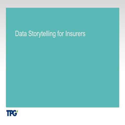 Data Storytelling for Insurers Presentation