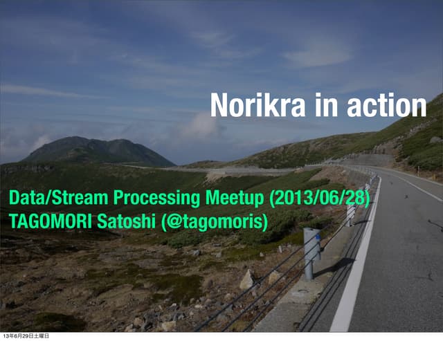 Norikra in action