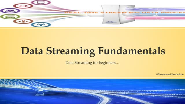 Data streaming fundamentals