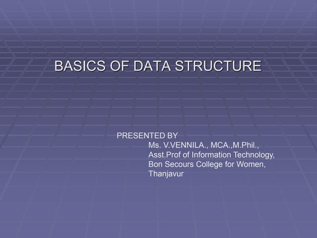 BASICS OF DATA STRUCTURE