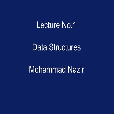 Data structures final lecture 1 | PPT