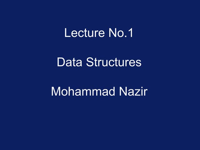 Data structures final  lecture 1