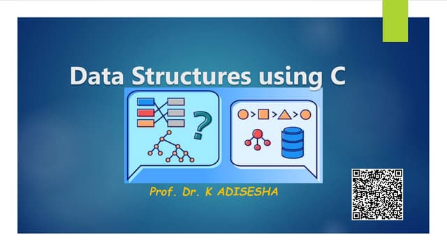 Data Structure using C by Dr. K Adisesha .ppsx