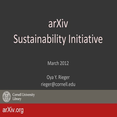 arXiv Sustainability Initiative Oya Reiger RDAP12 