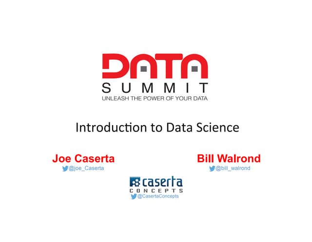 Introduction to Data Science (Data Summit, 2017)