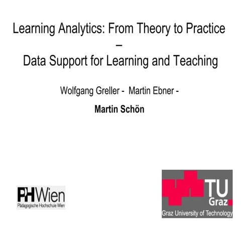 Learning Analytics: From Theory to Practice – Data Support for Learning and T...
