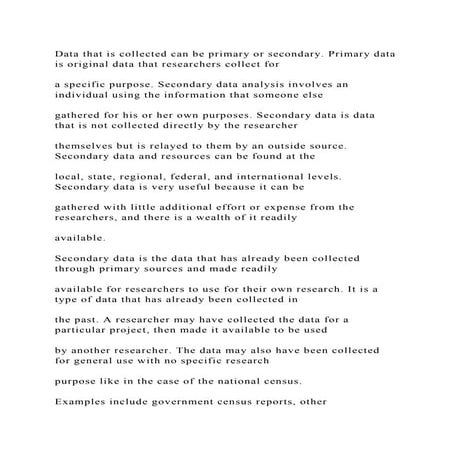 Data that is collected can be primary or secondary. Primary data is .docx