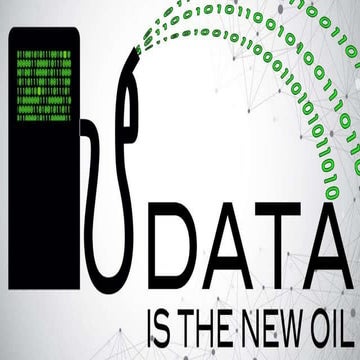 Data is the New Oil: Presented By Naveen Narayanan, Global Client Partner of ...