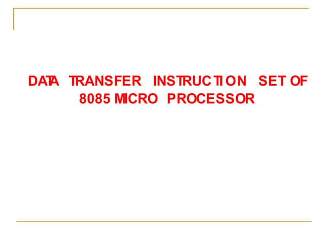Data transfer instruction set of 8085 micro processor