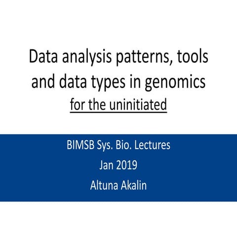 Data analysis patterns, tools and data types in genomics