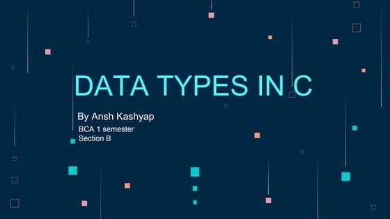 Data types in C | PPTX | Programming Languages | Computing