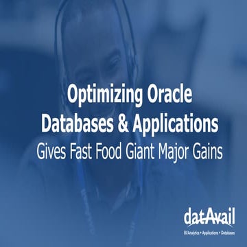 Optimizing Oracle Databases & Applications Gives Fast Food Giant Major Gains