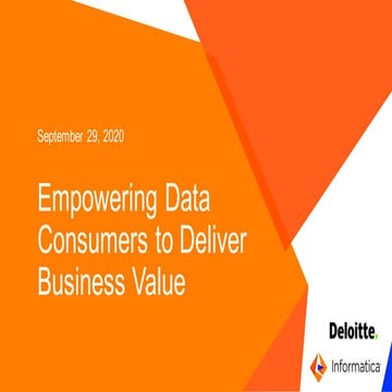 Slides: Empowering Data Consumers to Deliver Business Value