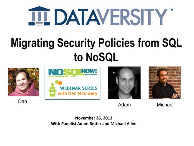 NoSQL Now! Webinar Series: Migrating Security Policies from SQL to NoSQL