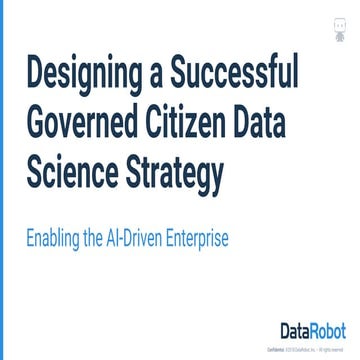 Designing a Successful Governed Citizen Data Science Strategy